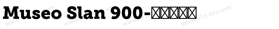 Museo Slan 900字体转换